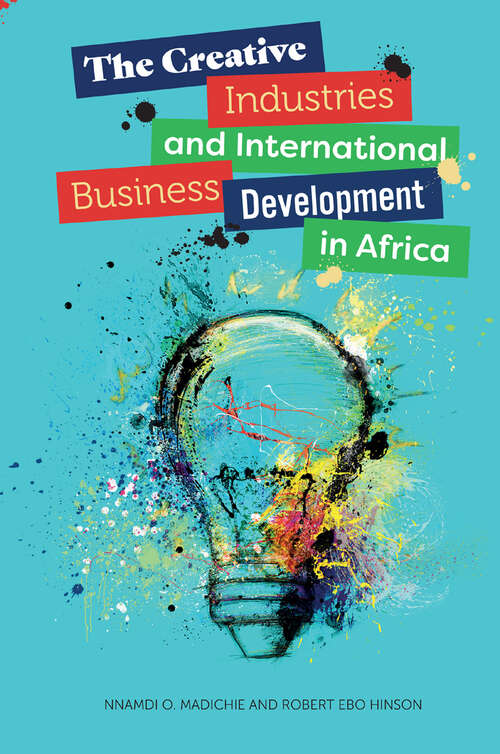 Book cover of The Creative Industries and International Business Development in Africa