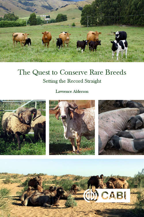 Book cover of The Quest to Conserve Rare Breeds: Setting the Record Straight