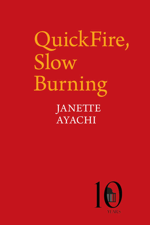 Book cover of QuickFire, Slow Burning (Pavilion Poetry)