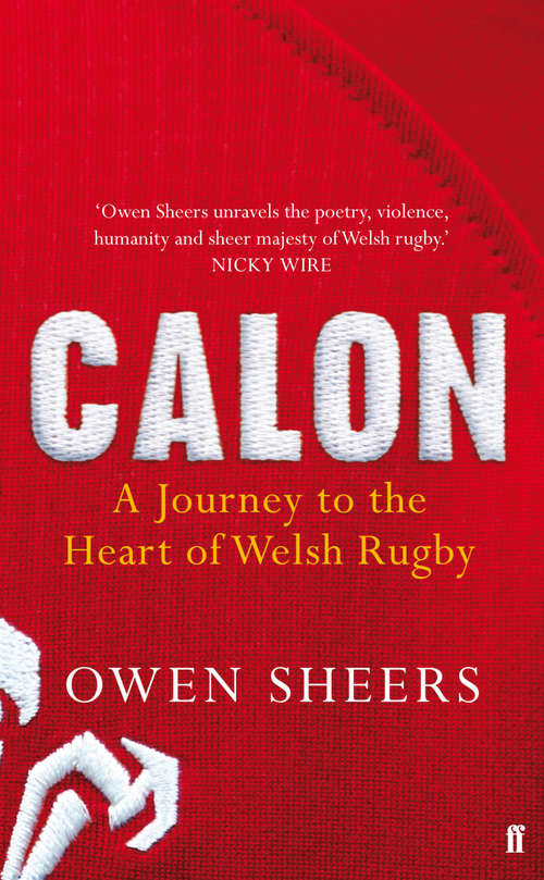 Book cover of Calon: A Journey to the Heart of Welsh Rugby (Main)