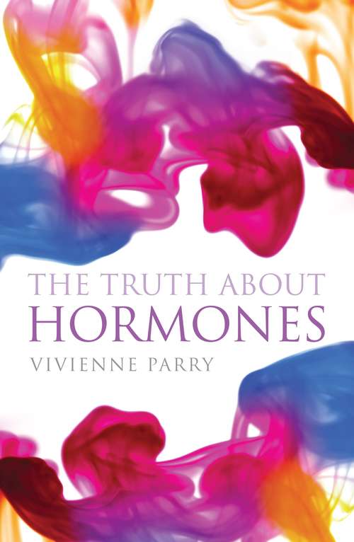 Book cover of The Truth About Hormones (Main)