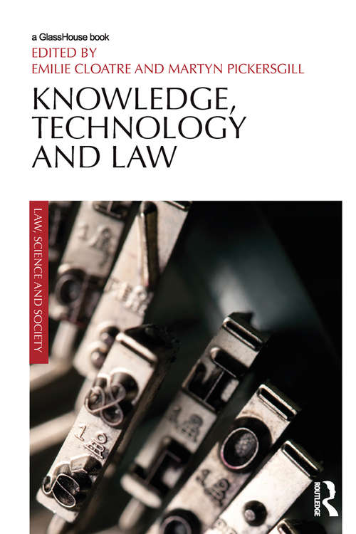 Book cover of Knowledge, Technology and Law (Law, Science and Society)
