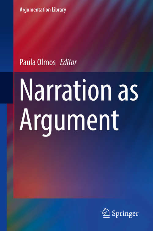 Book cover of Narration as Argument (Argumentation Library #31)