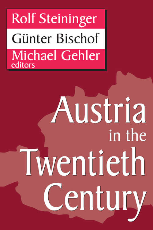 Book cover of Austria in the Twentieth Century (Studies in Austrian and Central European History and Culture)