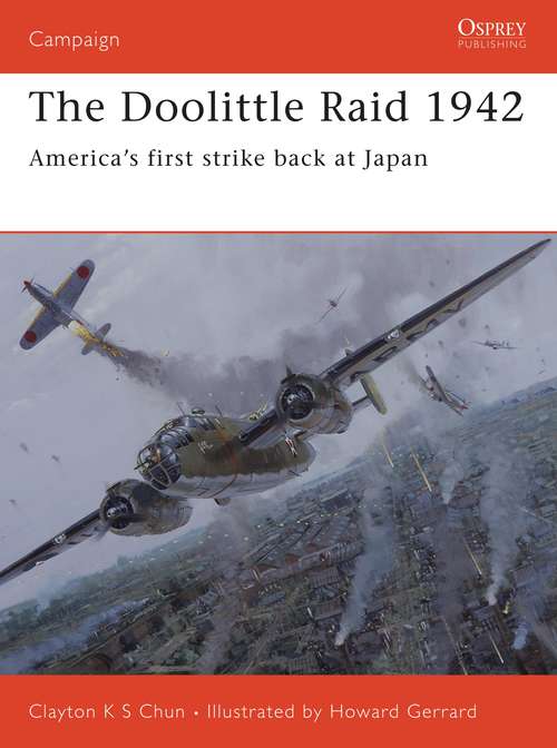 Book cover of The Doolittle Raid 1942: America’s first strike back at Japan (Campaign)