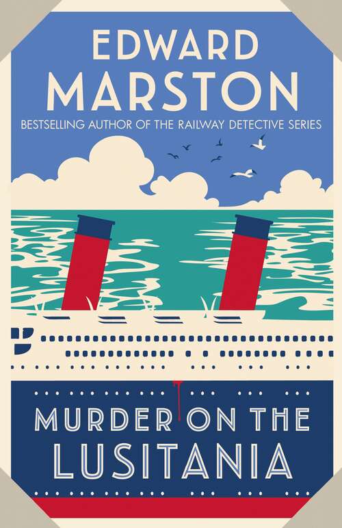 Book cover of Murder on the Lusitania: A gripping Edwardian whodunnit (Ocean Liner Mysteries #1)