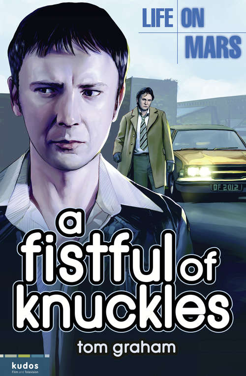 Book cover of Life on Mars: A Fistful Of Knuckles (ePub edition)