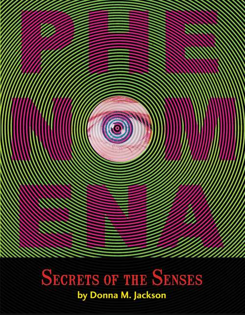 Book cover of Phenomena: Secrets Of The Senses