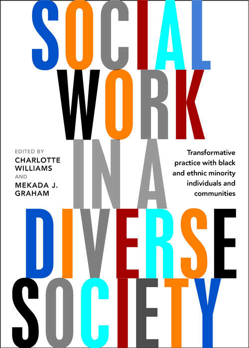 Book cover of Social work in a diverse society: Transformative practice with black and minority ethnic individuals and communities