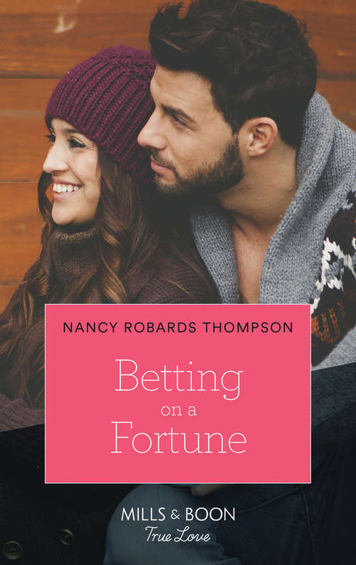 Book cover of Betting On A Fortune (Mills & Boon True Love) (The Fortunes of Texas: Rambling Rose, Book 5): Falling For His Unlikely Cinderella (escape To Provence) / Betting On A Fortune (the Fortunes Of Texas: Rambling Rose) (ePub edition) (The Fortunes of Texas: Rambling Rose #5)