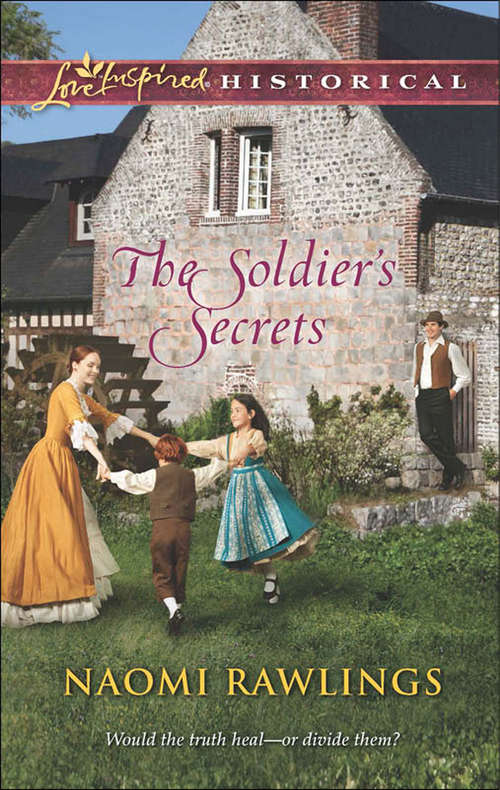Book cover of The Soldier's Secrets: The Husband Campaign The Preacher's Bride Claim The Soldier's Secrets Wyoming Promises (ePub First edition) (Mills And Boon Love Inspired Historical Ser.)