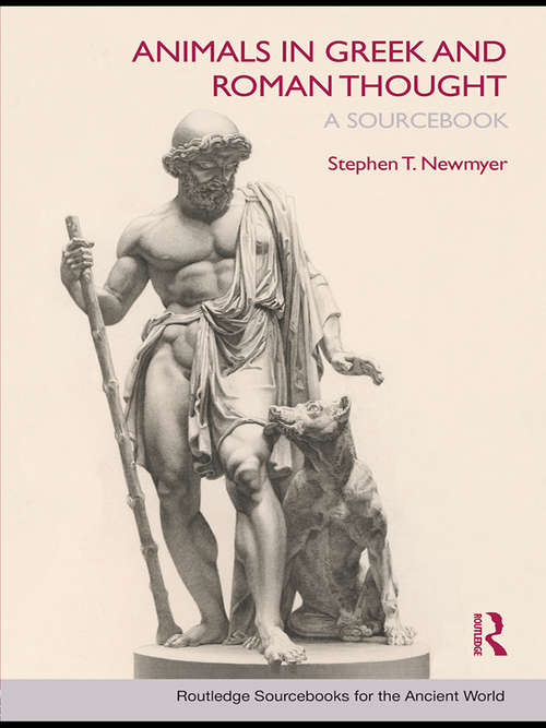 Book cover of Animals in Greek and Roman Thought: A Sourcebook (Routledge Sourcebooks for the Ancient World)