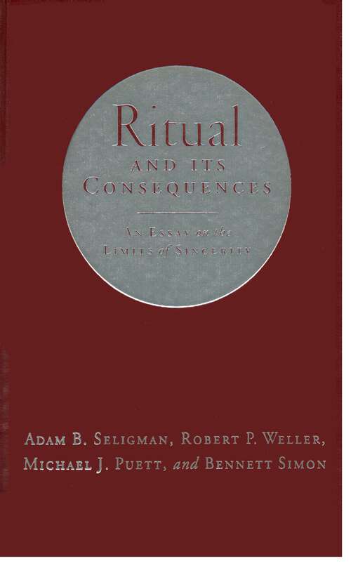 Book cover of Ritual and Its Consequences: An Essay on the Limits of Sincerity