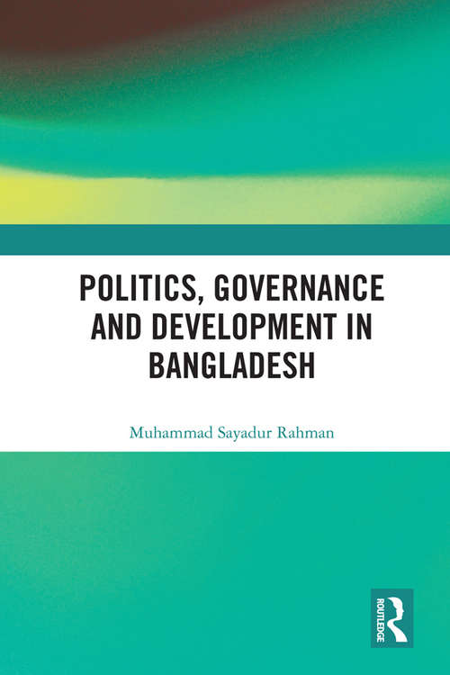 Book cover of Politics, Governance and Development in Bangladesh