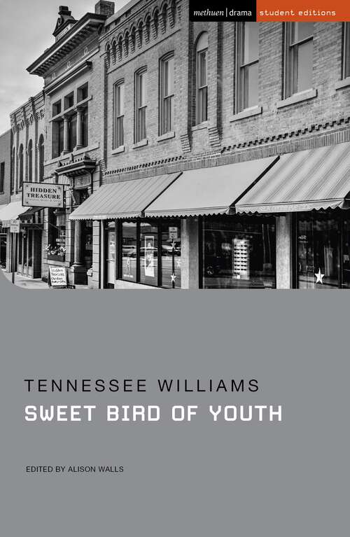 Book cover of Sweet Bird of Youth (Student Editions)