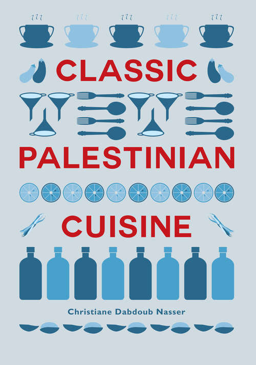 Book cover of Classic Palestinian Cuisine