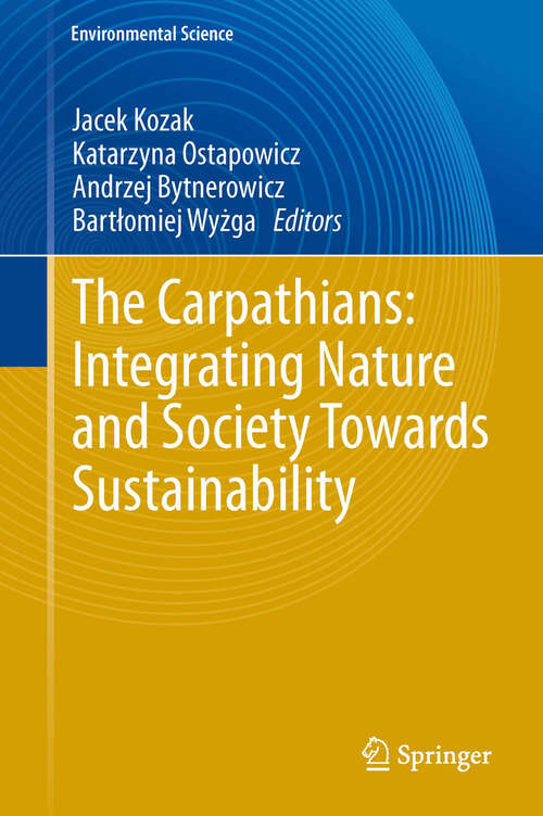 Book cover of The Carpathians: Integrating Nature and Society Towards Sustainability (2013) (Environmental Science and Engineering)