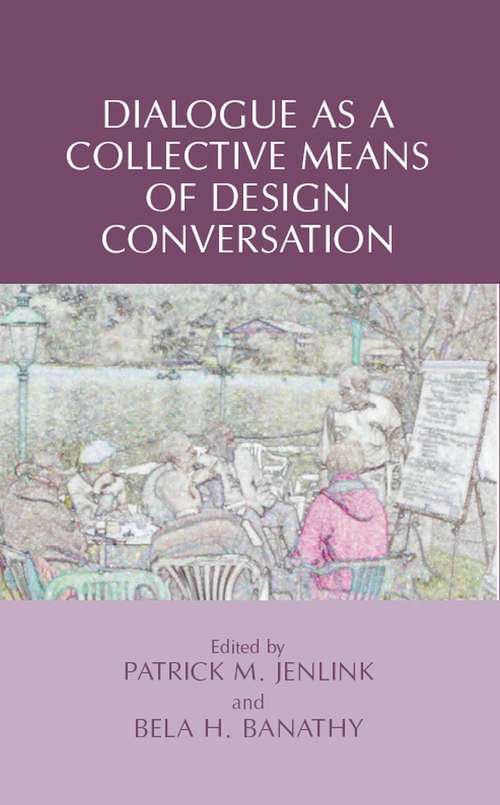 Book cover of Dialogue as a Collective Means of Design Conversation (2008)