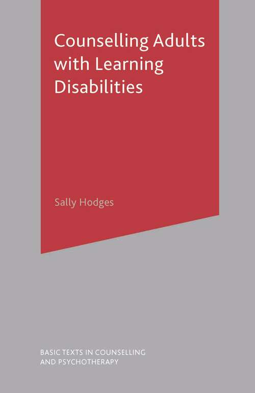 Book cover of Counselling Adults with Learning Disabilities (2002) (Basic Texts in Counselling and Psychotherapy)