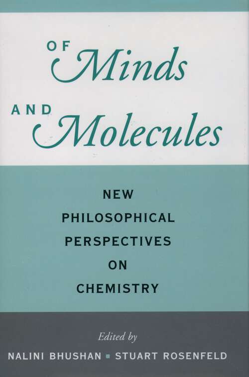 Book cover of Of Minds and Molecules: New Philosophical Perspectives on Chemistry