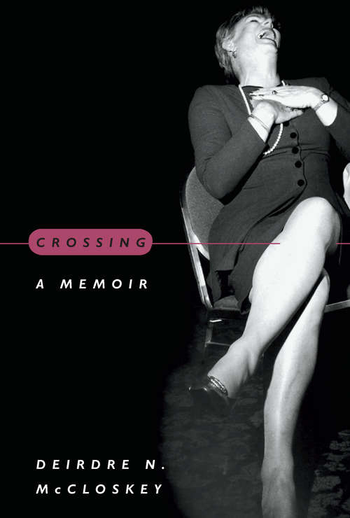 Book cover of Crossing: A Memoir