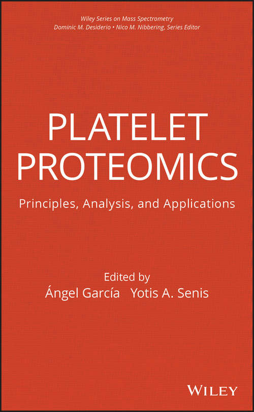 Book cover of Platelet Proteomics: Principles, Analysis, and Applications (Wiley Series on Mass Spectrometry #37)