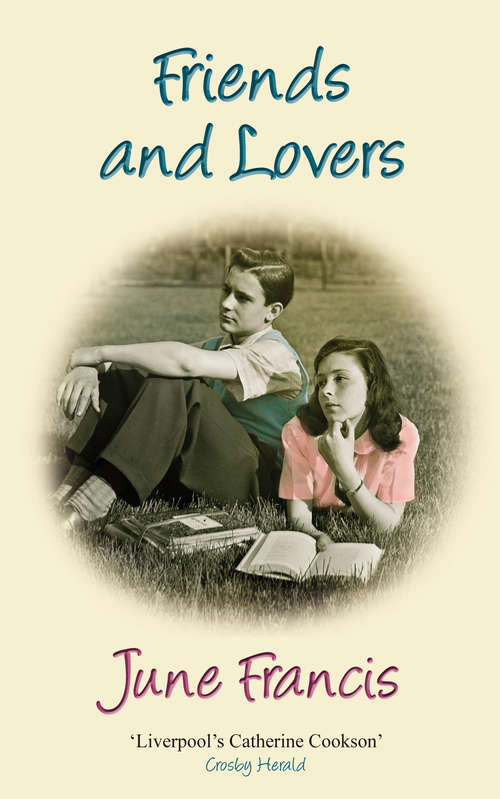 Book cover of Friends and Lovers: The moving story of family and love