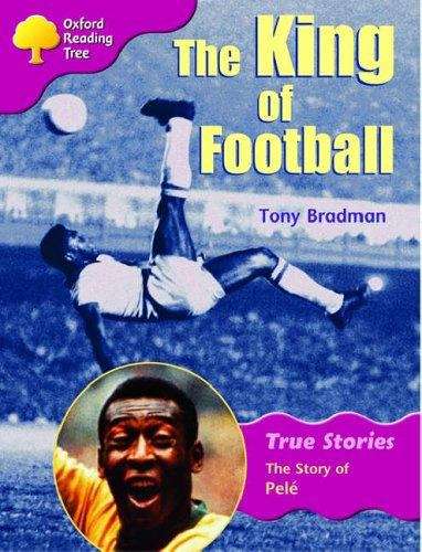 Book cover of Oxford Reading Tree, Stage 7, Fireflies: The Story of Pelé (2003 edition)