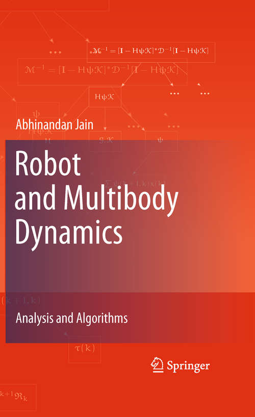 Book cover of Robot and Multibody Dynamics: Analysis and Algorithms (2011)
