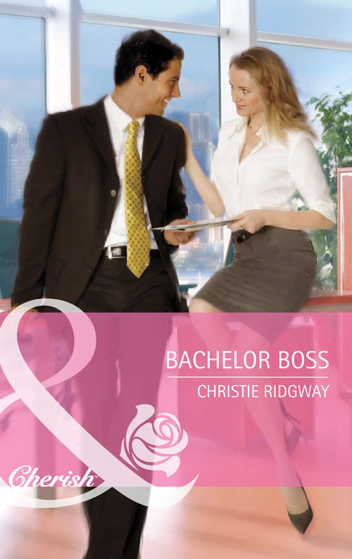 Book cover of Bachelor Boss (ePub First edition) (Mills And Boon Cherish Ser.)