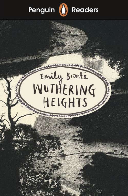 Book cover of Penguin Readers Level 5: Wuthering Heights (ELT Graded Reader)