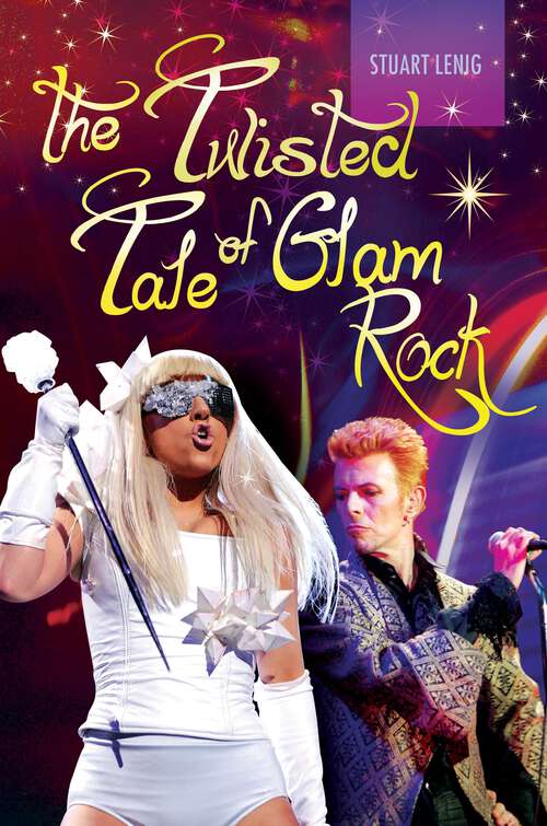 Book cover of The Twisted Tale of Glam Rock