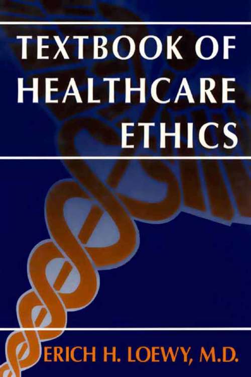Book cover of Textbook of Healthcare Ethics (2002)