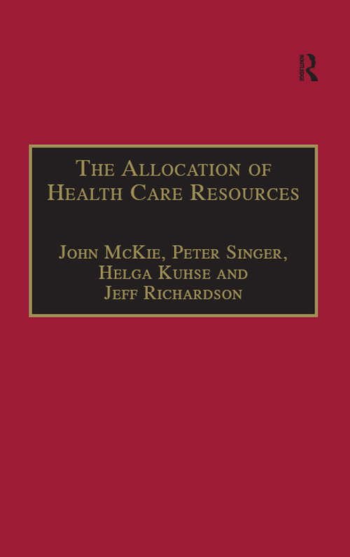 Book cover of The Allocation of Health Care Resources: An Ethical Evaluation of the 'QALY' Approach (Medico-Legal Series)