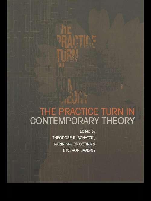 Book cover of The Practice Turn in Contemporary Theory