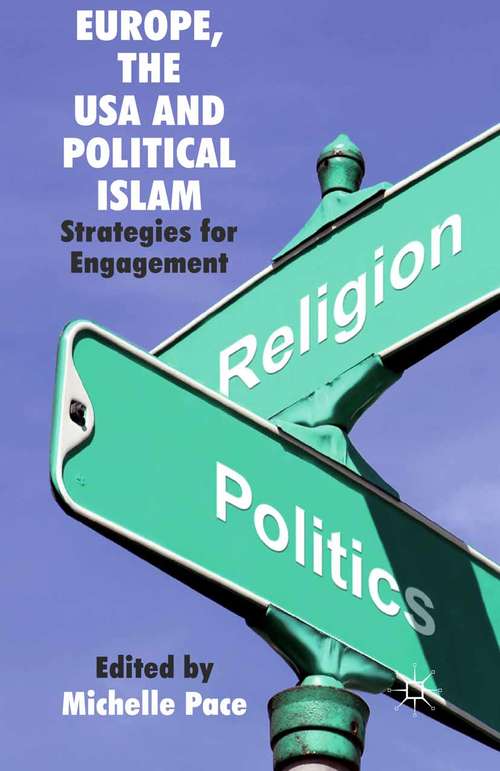 Book cover of Europe, the USA and Political Islam: Strategies for Engagement (2011)