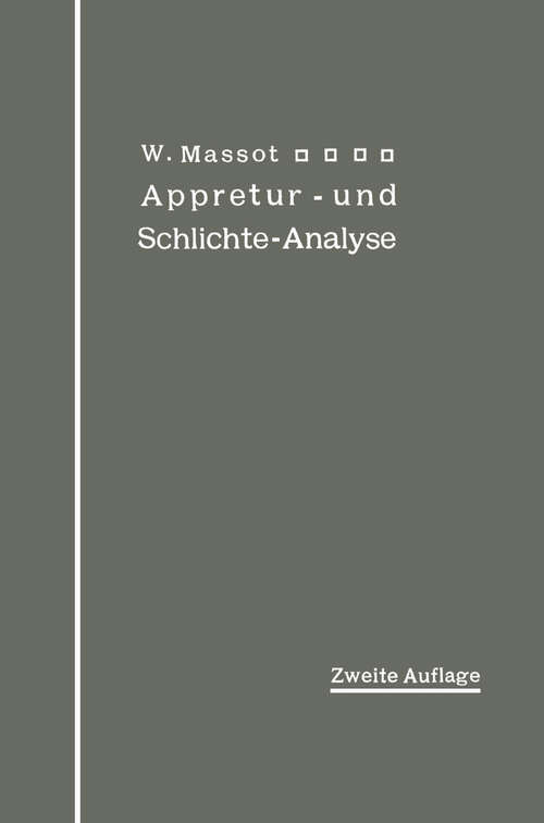 Book cover of Anleitung zur qualitativen Appretur- und Schlichte-Analyse (2. Aufl. 1911)