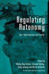 Book cover of Regulating Autonomy: Sex, Reproduction And Family (PDF)