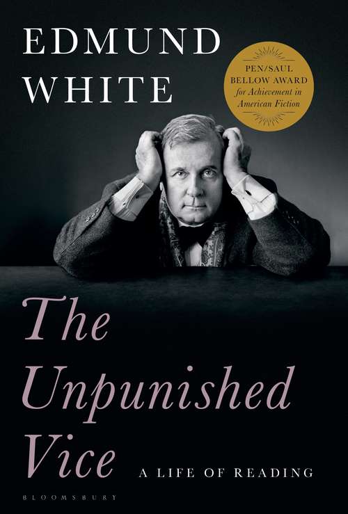 Book cover of The Unpunished Vice: A Life of Reading
