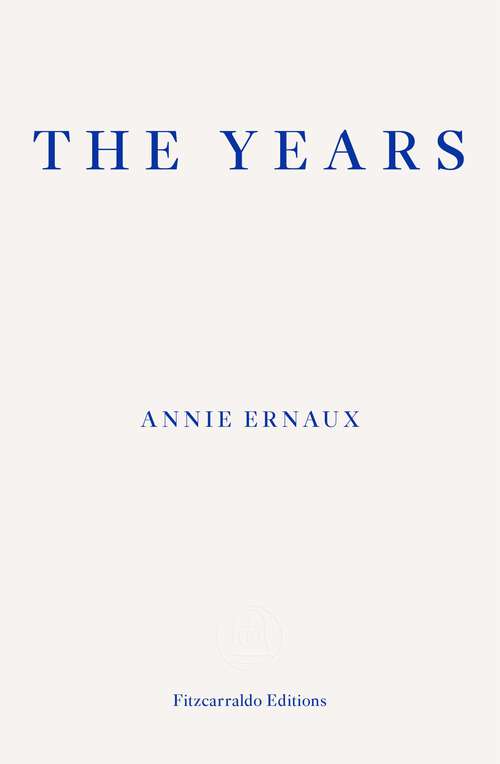 Book cover of The Years – WINNER OF THE 2022 NOBEL PRIZE IN LITERATURE