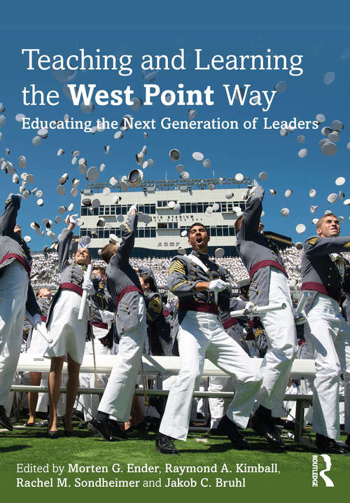 Book cover of Teaching and Learning the West Point Way: Educating the Next Generation of Leaders