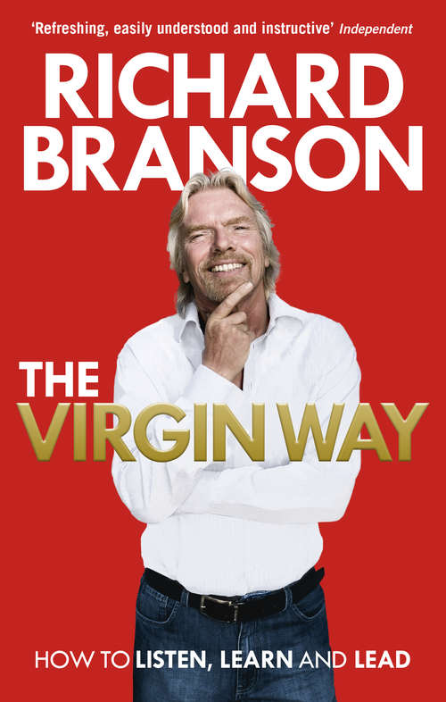 Book cover of The Virgin Way: How to Listen, Learn, Laugh and Lead