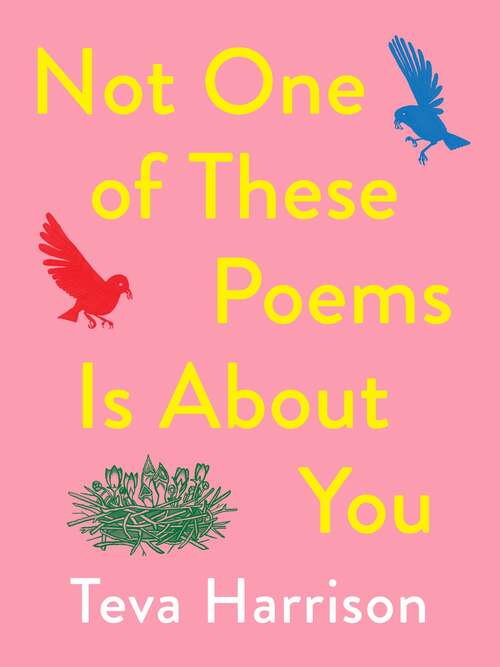 Book cover of Not One of These Poems Is About You