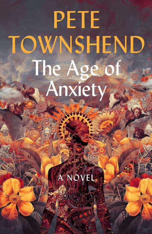 Book cover of The Age of Anxiety: A Novel