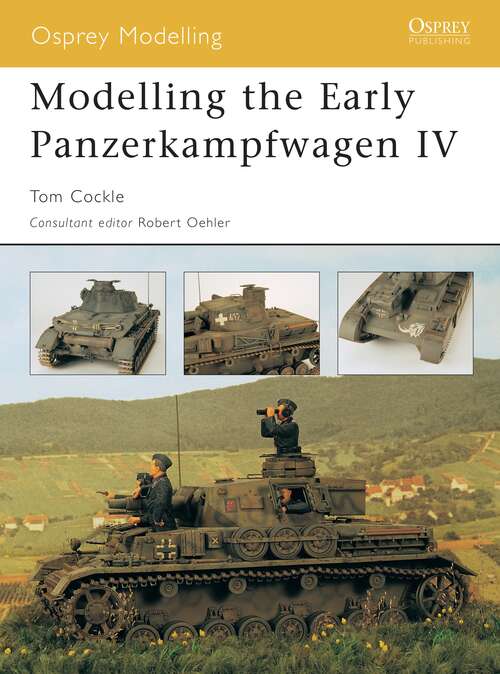Book cover of Modelling the Early Panzerkampfwagen IV (Osprey Modelling)
