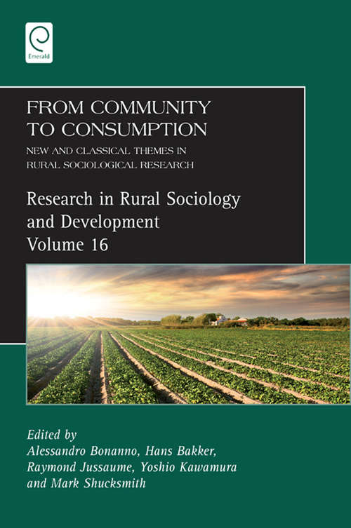 Book cover of From Community to Consumption: New and Classical Themes in Rural Sociological Research (Research in Rural Sociology and Development #16)