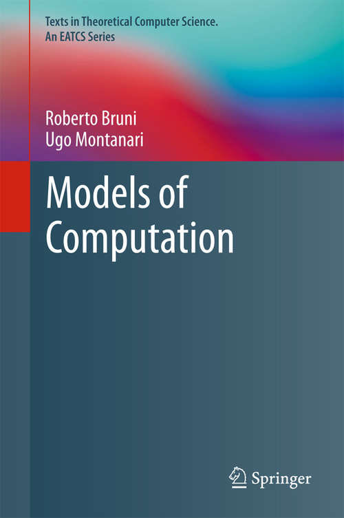 Book cover of Models of Computation (Texts in Theoretical Computer Science. An EATCS Series)