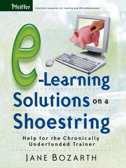 Book cover of E-Learning Solutions on a Shoestring: Help for the Chronically Underfunded Trainer