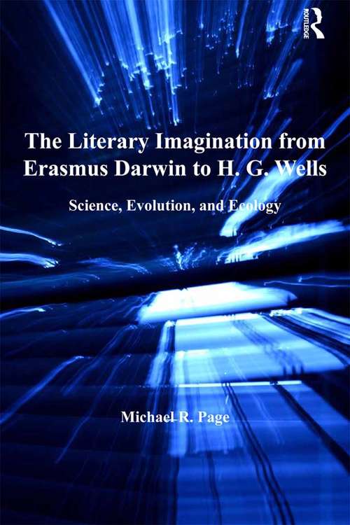 Book cover of The Literary Imagination from Erasmus Darwin to H.G. Wells: Science, Evolution, and Ecology