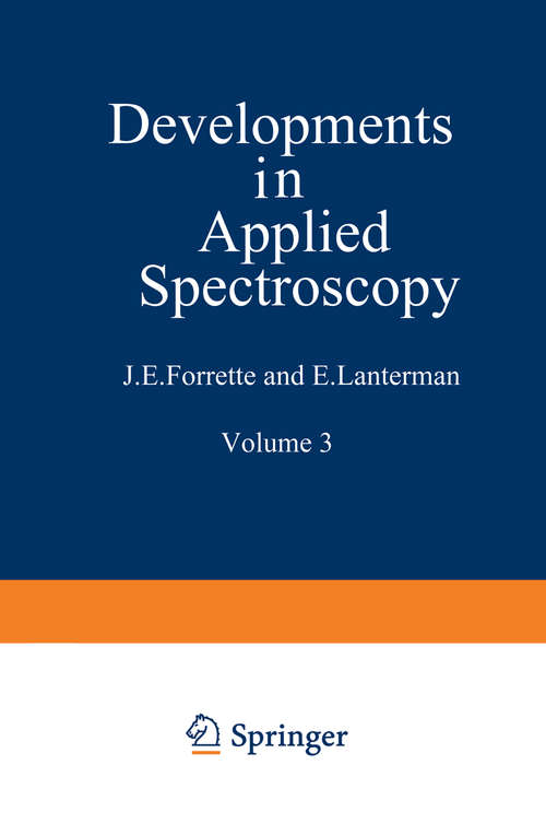 Book cover of Developments in Applied Spectroscopy: Volume 3: Proceedings of the Fourteenth Annual Mid-America Spectroscopy Symposium Held in Chicago, Illinois, May 20–23, 1963 (pdf) (1964) (Developments in Applied Spectroscopy #3)